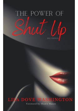 The Power of Shut Up