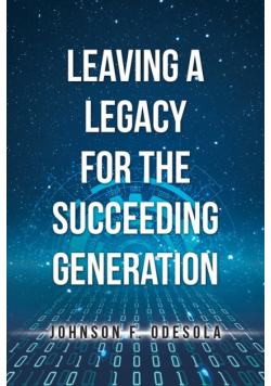 Leaving a Legacy for the Succeeding Generation