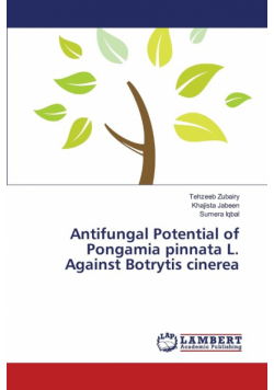 Antifungal Potential of Pongamia pinnata L. Against Botrytis cinerea