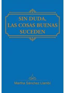 Sin duda, las cosas buenas suceden