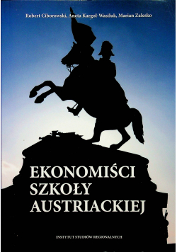 Ekonomiści szkoły austriackiej