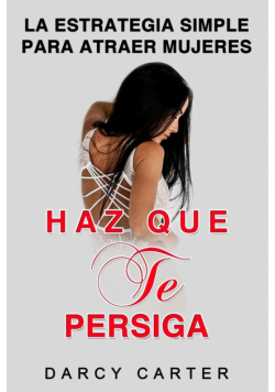 Haz Que Te Persiga