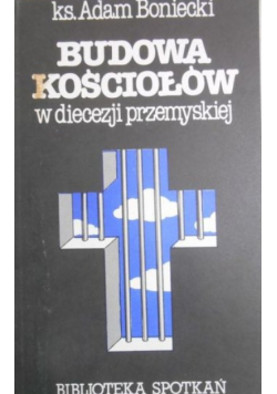 Budowa kościołów w diecezji przemyskiej