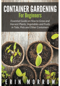 Container Gardening For Beginners