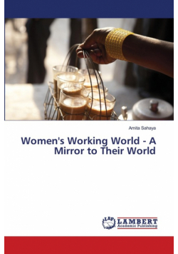 Women's Working World - A Mirror to Their World