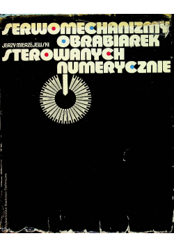 Serwomechanizmy obrabiarek sterowanych numerycznie