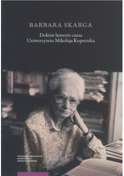 Barbara Skarga. Doktor honoris causa Uniwersytetu Mikołaja Kopernika