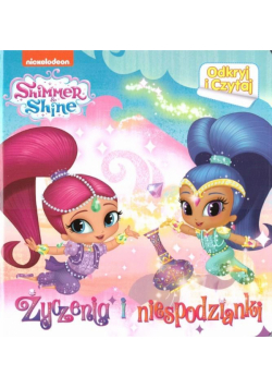 Shimmer & Shine. Odkryj i czytaj. Życzenia...