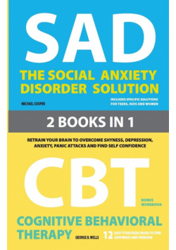The Social Anxiety Disorder Solution  and  Cognitive Behavioral Therapy