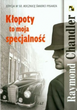Kłopoty to moja specjalność