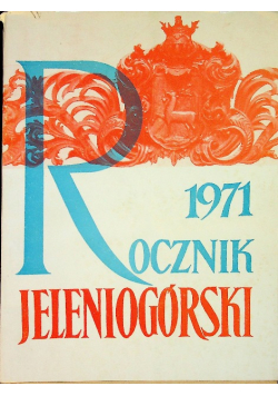 Rocznik jeleniogórski 1971 r  Tom IX