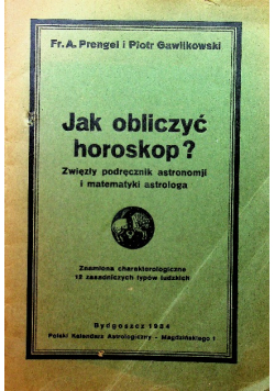 Jak obliczyć horoskop 1934 r.