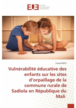 Vulnérabilité éducative des enfants sur les sites d'orpaillage de la commune rurale de Sadiola en République du Mali