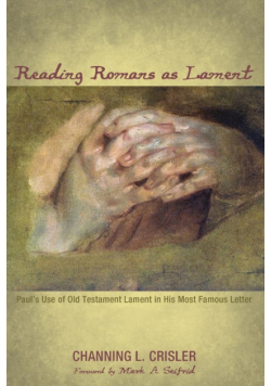 Reading Romans as Lament