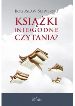 KSIĄŻKI(nie)godne czytania?