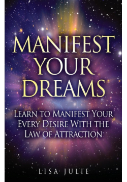 Manifest Your Dreams