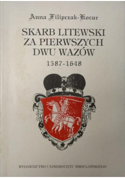 Skarb litewski za pierwszych dwu Wazów 1587 - 1648