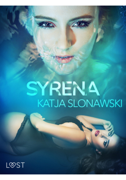 LUST. Syrena - opowiadanie erotyczne