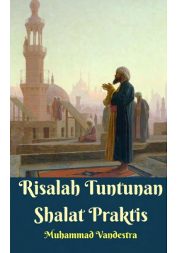 Risalah Tuntunan Shalat Praktis