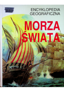 Encyklopedia geograficzna Morza świata