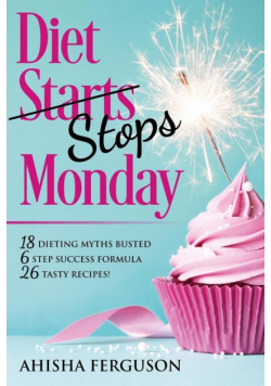 Diet Stops Monday