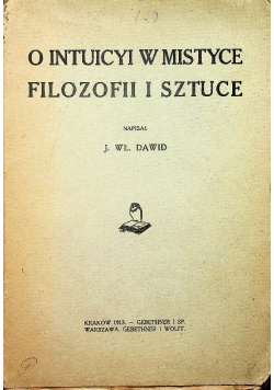 O intuicyi w mistyce filozofii i sztuce 1913 r.
