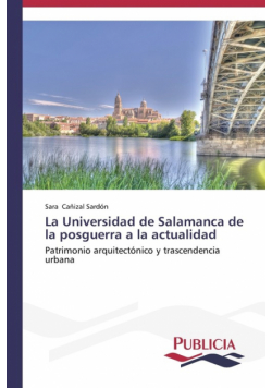 La Universidad de Salamanca de la posguerra a la actualidad