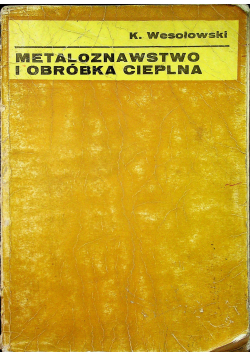 Metaloznawstwo i obróbka cieplna