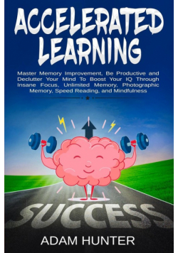 Accelerated Learning