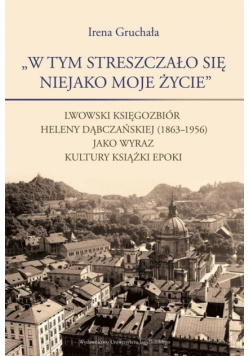 W tym streszczało się niejako moje życie