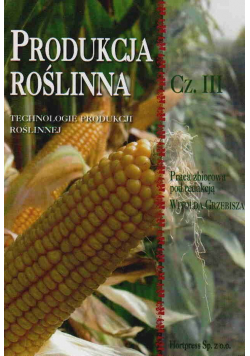 Produkcja roślinna część III