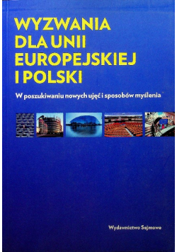 Wyzwania dla unii europejskiej i polski