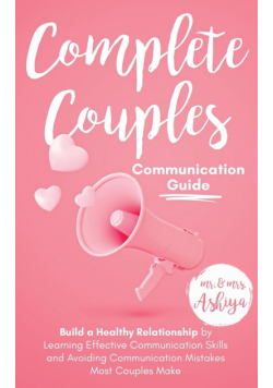 Complete Couples Communication Guide