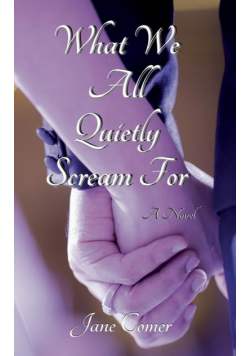 What We All Quietly Scream For