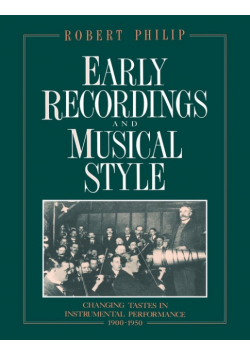 Early Recordings and Musical Style