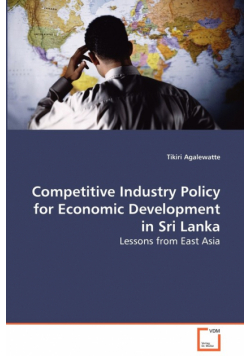 Competitive Industry Policy for Economic Development in Sri Lanka