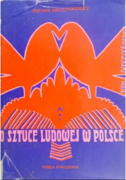 O sztuce ludowej w Polsce