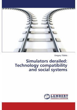 Simulators derailed