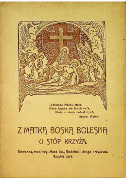 Z Matką Boską Bolesną u stóp Krzyża 1934r
