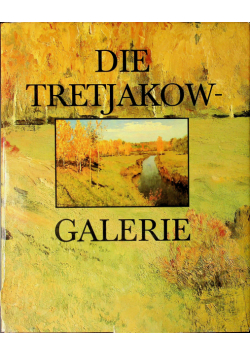 Die Tretjakow galerie