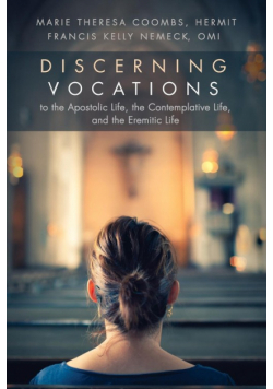 Discerning Vocations to the Apostolic Life, the Contemplative Life, and the Eremitic Life