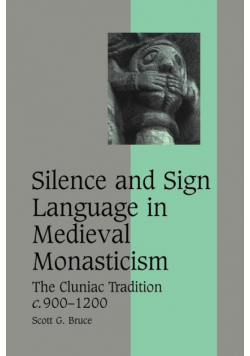 Silence and Sign Language in Medieval Monasticism