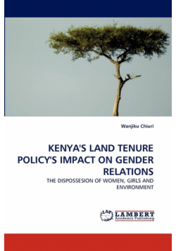 Kenya's Land Tenure Policy's Impact On Gender Relations