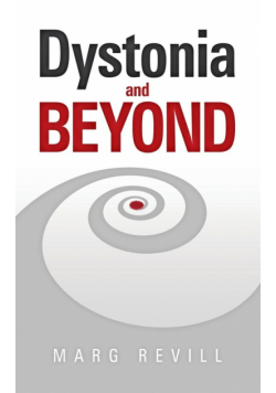 Dystonia and Beyond