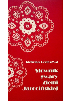 Słownik gwary Ziemi Jarocińskiej