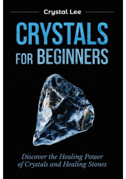Crystals for Beginners
