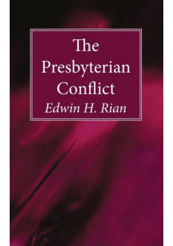 The Presbyterian Conflict