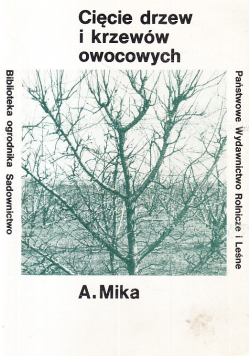 Cięcie drzew i krzewów owocowych