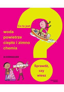 Co to jest ? Woda, powietrze, ciepło i zimno...
