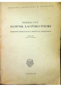 Słownik łacińsko - polski terminów medycznych i z medycyną związanych